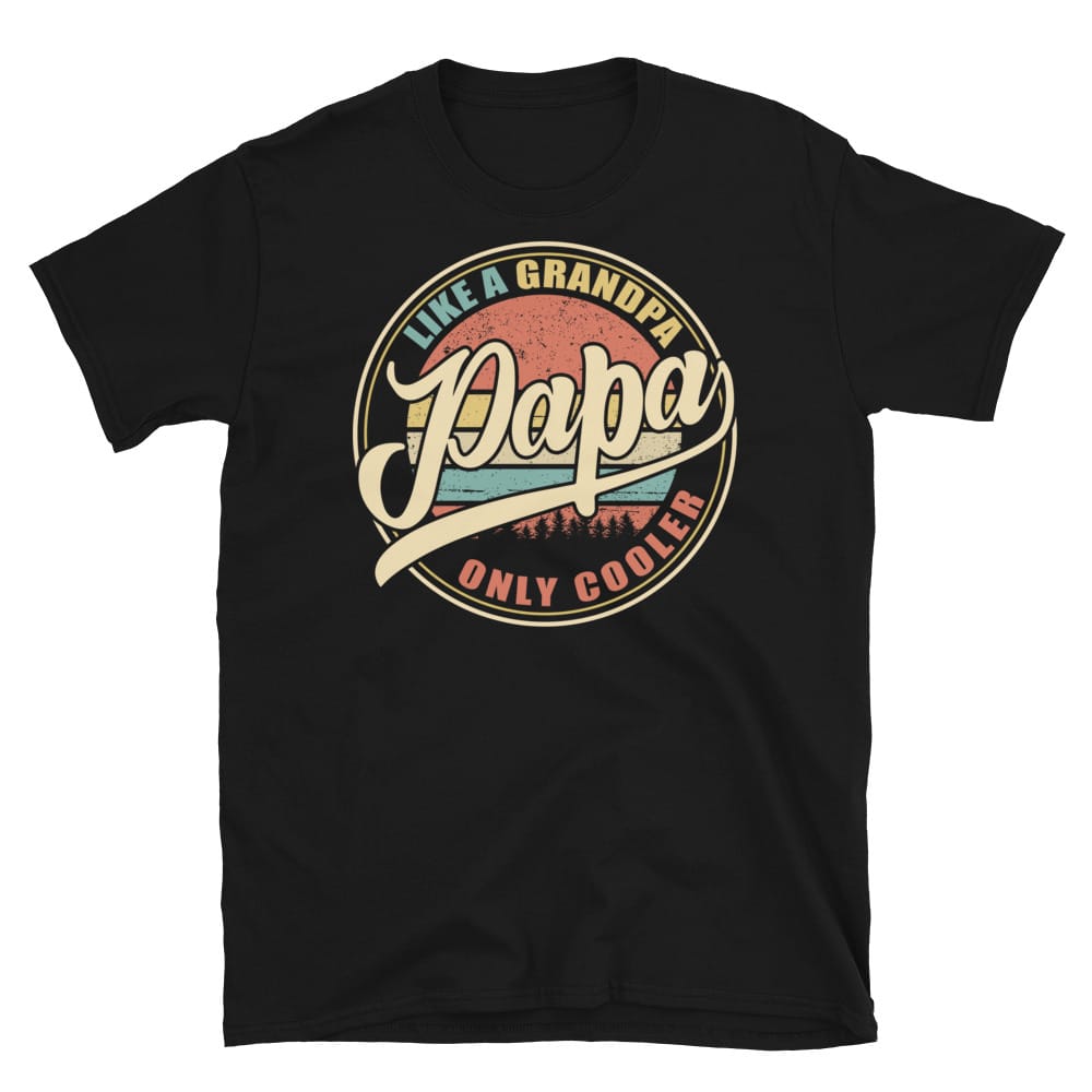 Papa like a Grandpa Unisex T-Shirt